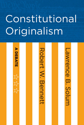 Constitutional Originalism: A Debate 1501705601 Book Cover