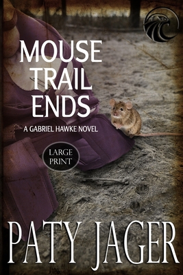 Mouse Trail Ends: Large Print 1947983970 Book Cover