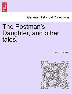 The Postman's Daughter, and Other Tales. 1241391149 Book Cover