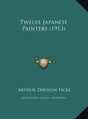 Twelve Japanese Painters (1913) 1169657869 Book Cover