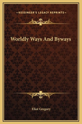 Worldly Ways And Byways 1169264999 Book Cover