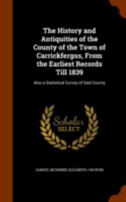 The History and Antiquities of the County of th... 1346206627 Book Cover