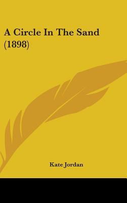 A Circle In The Sand (1898) 1436645859 Book Cover