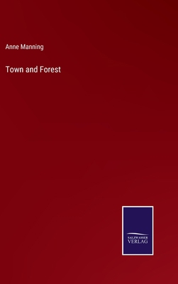 Town and Forest 337510877X Book Cover