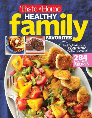 Taste of Home Healthy Family Favorites Cookbook 1617657190 Book Cover