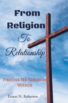 From Religion To Relationship 1648013538 Book Cover