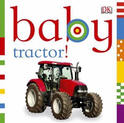 Baby: Tractor! B007360VI0 Book Cover