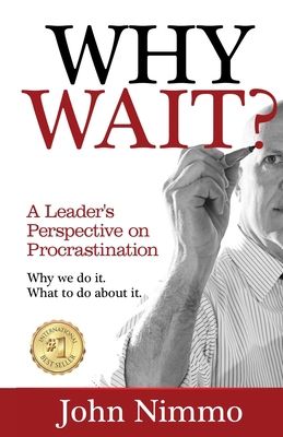 WHY WAIT?: A Leader's Perspective on Procrastin...            Book Cover