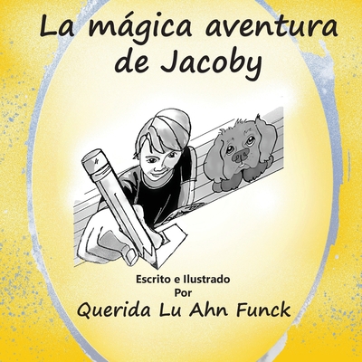 La magica adventura de Jacoby [Spanish] 1957763191 Book Cover