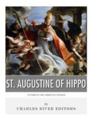 St. Augustine of Hippo: Father of the Christian... 1984950444 Book Cover