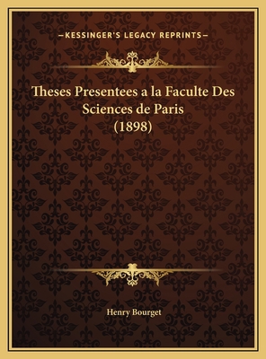 Theses Presentees a la Faculte Des Sciences de ... [French] 1169692745 Book Cover
