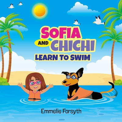 Sofia and Chichi: Learn to Swim B0CJLL1YLF Book Cover