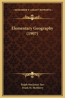 Elementary Geography (1907) 1169324118 Book Cover