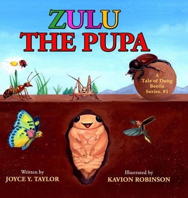 Zulu The Pupa (Mom's Choice Award Winner): A Ta... 1956202021 Book Cover