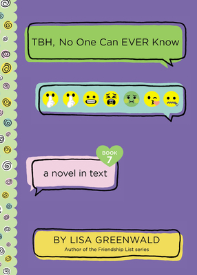 Tbh #7: Tbh, No One Can Ever Know 0062991809 Book Cover