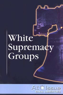 White Supremacy Groups 073773700X Book Cover