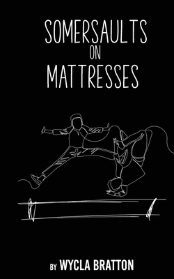 Somersaults on Mattresses B0BFG7DVHX Book Cover