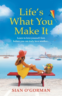 Life's What You Make It 1800483775 Book Cover