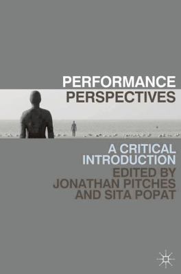Performance Perspectives: A Critical Introduction 0230243452 Book Cover