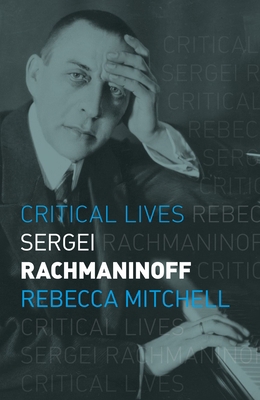 Sergei Rachmaninoff 1789145767 Book Cover