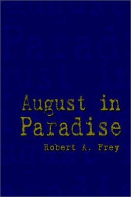 August in Paradise 1403330085 Book Cover