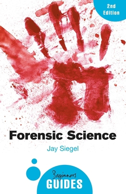 Forensic Science: A Beginner's Guide 1780748248 Book Cover