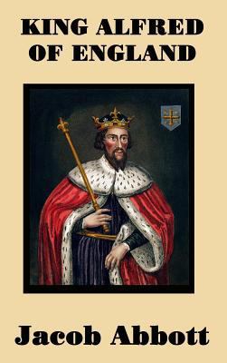 King Alfred of England 151542054X Book Cover