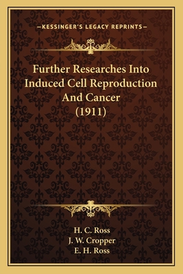 Further Researches Into Induced Cell Reproducti... 1163882100 Book Cover