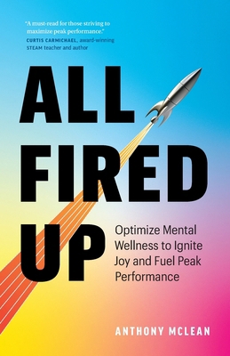 All Fired Up: Optimize Mental Wellness to Ignit... 1774583976 Book Cover