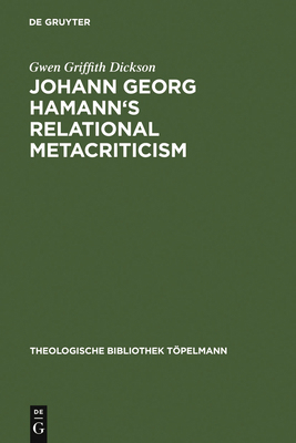 Johann Georg Hamann's Relational Metacriticism 3110144379 Book Cover