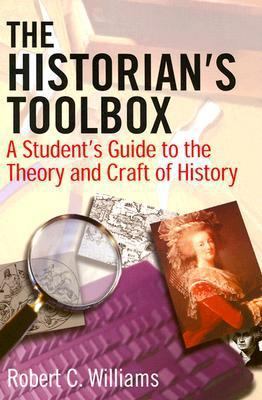 The Historian's Toolbox: A Student's Guide to t... 0765610930 Book Cover
