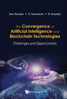 Convergence of Artificial Intelligence and Bloc... 9811225060 Book Cover