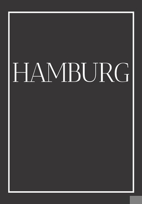 Hamburg: A decorative book for coffee tables, e... 1705353592 Book Cover