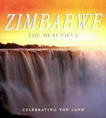 Zimbabwe the Beautiful 1868257762 Book Cover