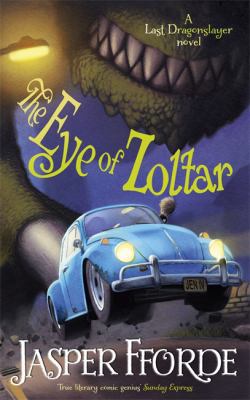 The Eye of Zoltar: Last Dragonslayer Book 3 1444707280 Book Cover