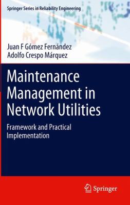 Maintenance Management in Network Utilities: Fr... 1447127560 Book Cover