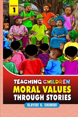 TEACHING CHILDREN MORAL VALUES THROUGH STORIES            Book Cover