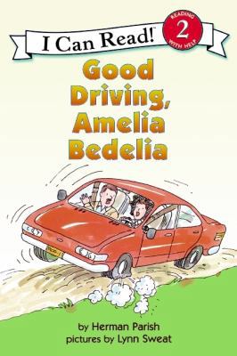 Good Driving, Amelia Bedelia 0060080922 Book Cover