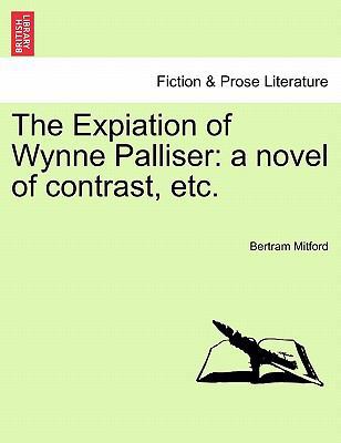 The Expiation of Wynne Palliser: A Novel of Con... 1241212392 Book Cover