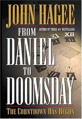 From Daniel to Doomsday: The Countdown Has Begun 0785269665 Book Cover