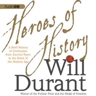 Heroes of History Lib/E: A Brief History of Civ... 079278183X Book Cover