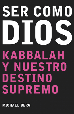 Ser Como Dios = Becoming Like God [Spanish] 1571893059 Book Cover