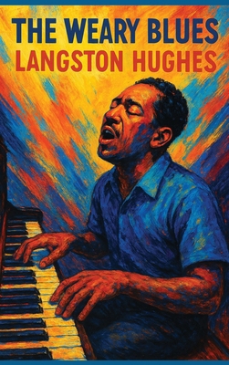 The Weary Blues 1515467090 Book Cover