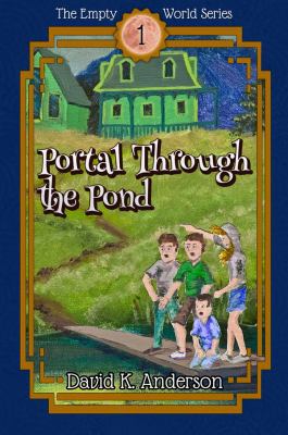 Portal Through the Pond (The Empty World Series... 1939233038 Book Cover