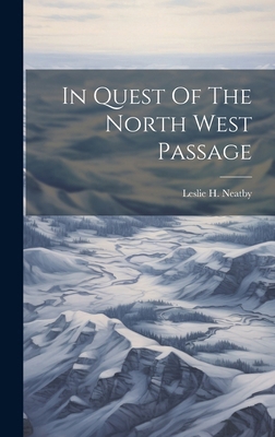 In Quest Of The North West Passage 1019963166 Book Cover