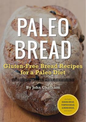 Paleo Bread: Gluten-Free Bread Recipes for a Pa... 162315068X Book Cover