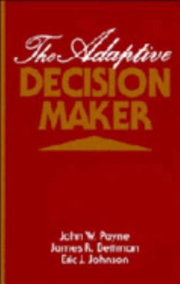 The Adaptive Decision Maker 0521415055 Book Cover