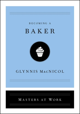 Becoming a Baker 1982120274 Book Cover