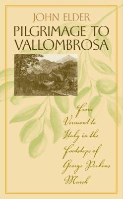 Pilgrimage to Vallombrosa: From Vermont to Ital... 0813925762 Book Cover