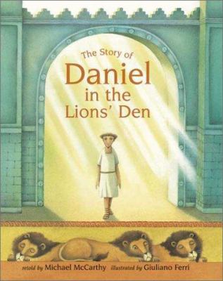 The Story of Daniel in the Lion's Den 1841482099 Book Cover